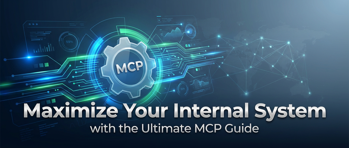 Maximize Your Internal System with the Ultimate MCP Guide