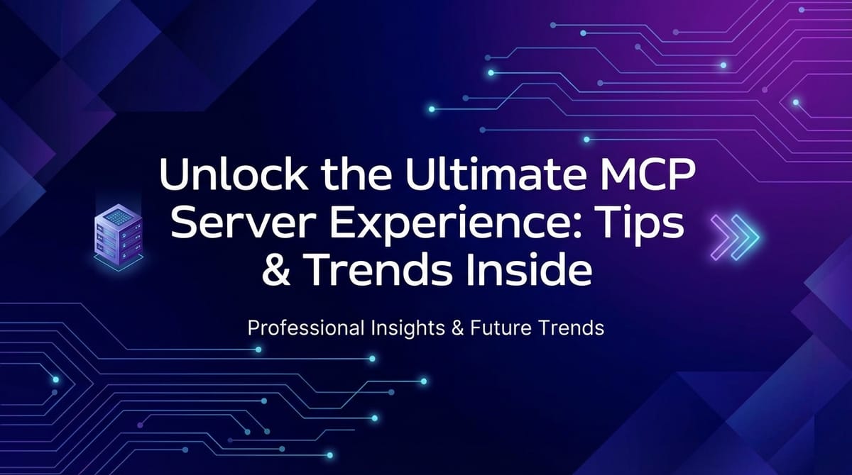 Unlock the Ultimate MCP Server Experience: Tips & Trends Inside