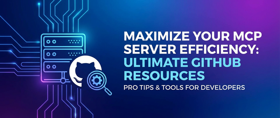 Maximize Your MCP Server Efficiency: Ultimate Github Resources
