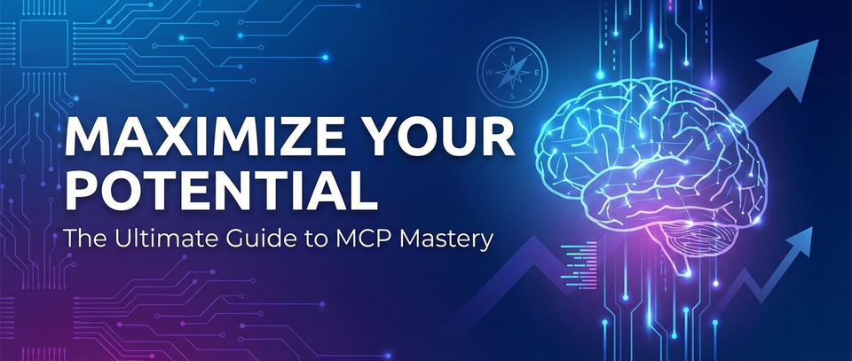 Maximize Your Potential: The Ultimate Guide to MCP Mastery
