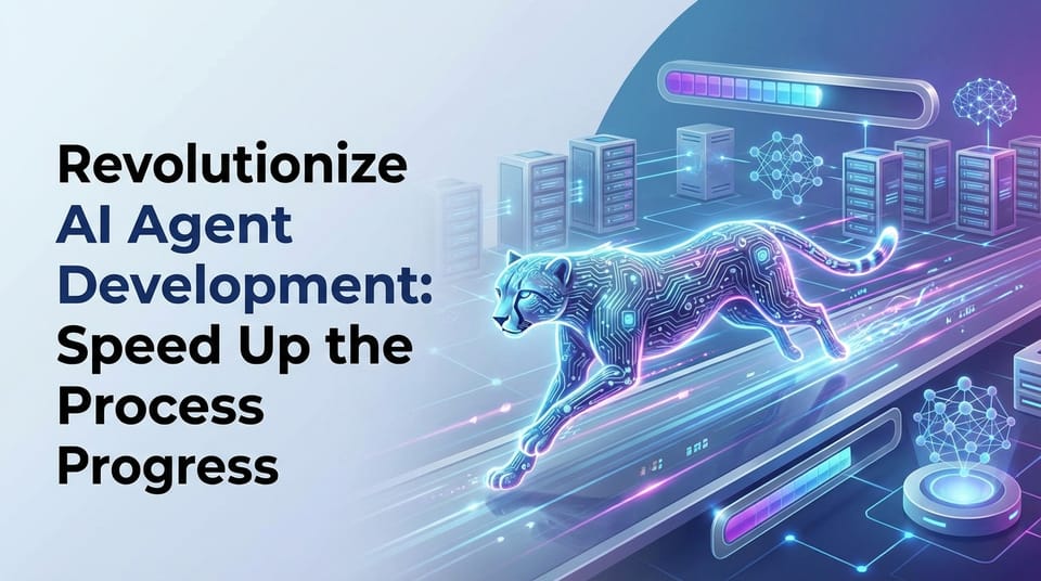 Revolutionize AI Agent Development: Speed Up the Process