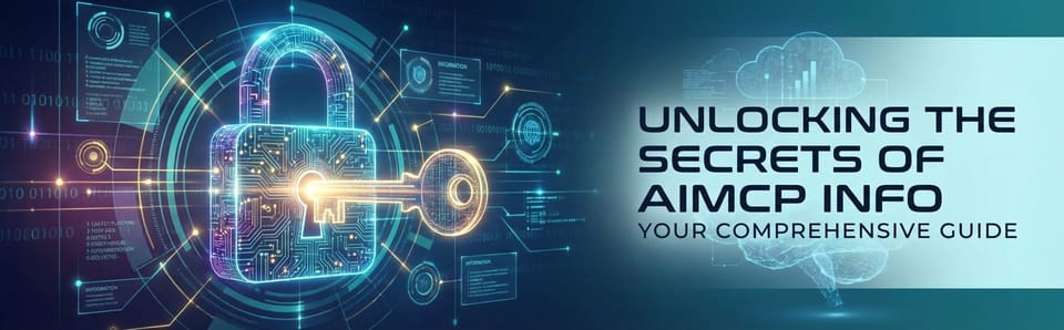 Unlocking the Secrets of AIMCP Info: Your Comprehensive Guide