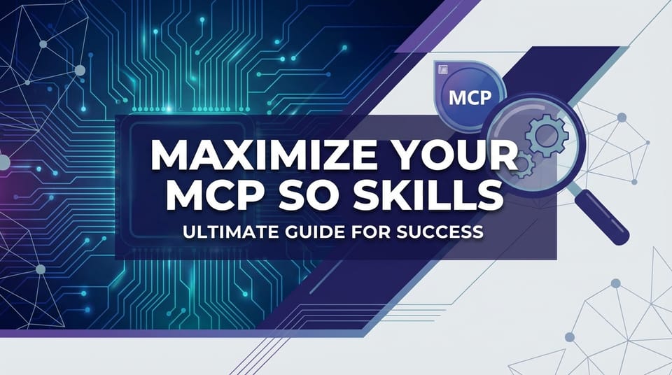 Maximize Your MCP SO Skills: Ultimate Guide for Success